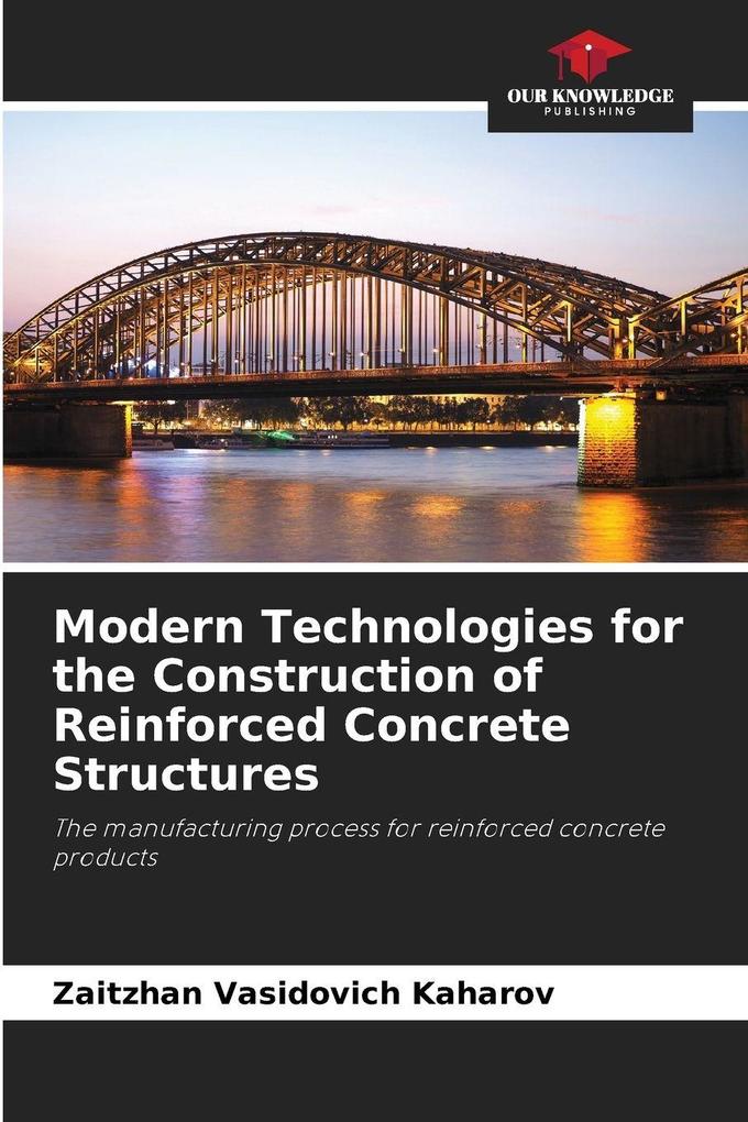 Modern Technologies for the Construction of Reinforced Concrete Structures