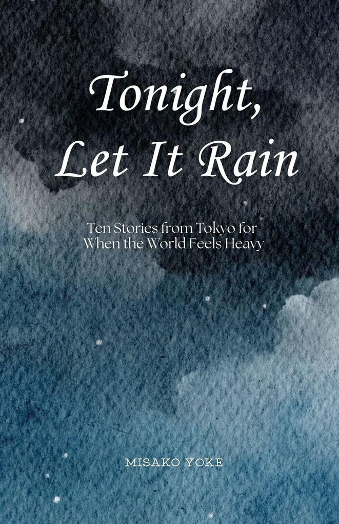 Tonight Let It Rain