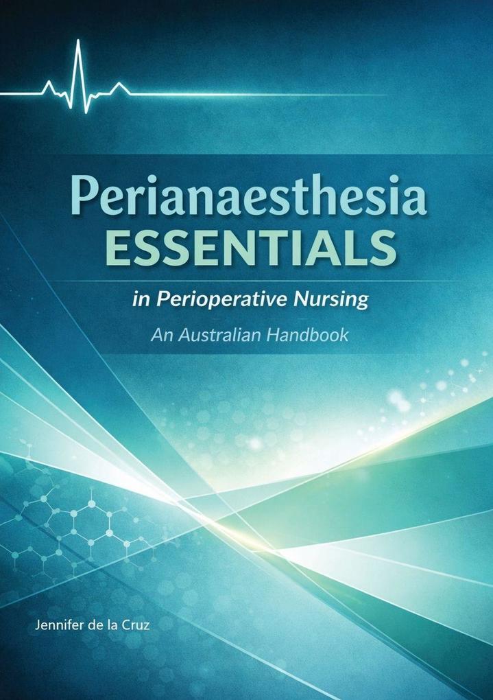 Perianaesthesia Essentials in Perioperative Nursing