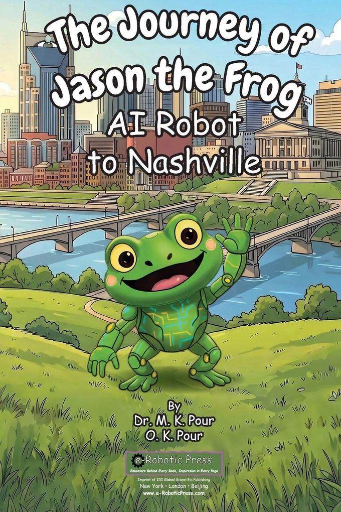 The Journey of Jason the Frog(TM) AI Robot to Nashville