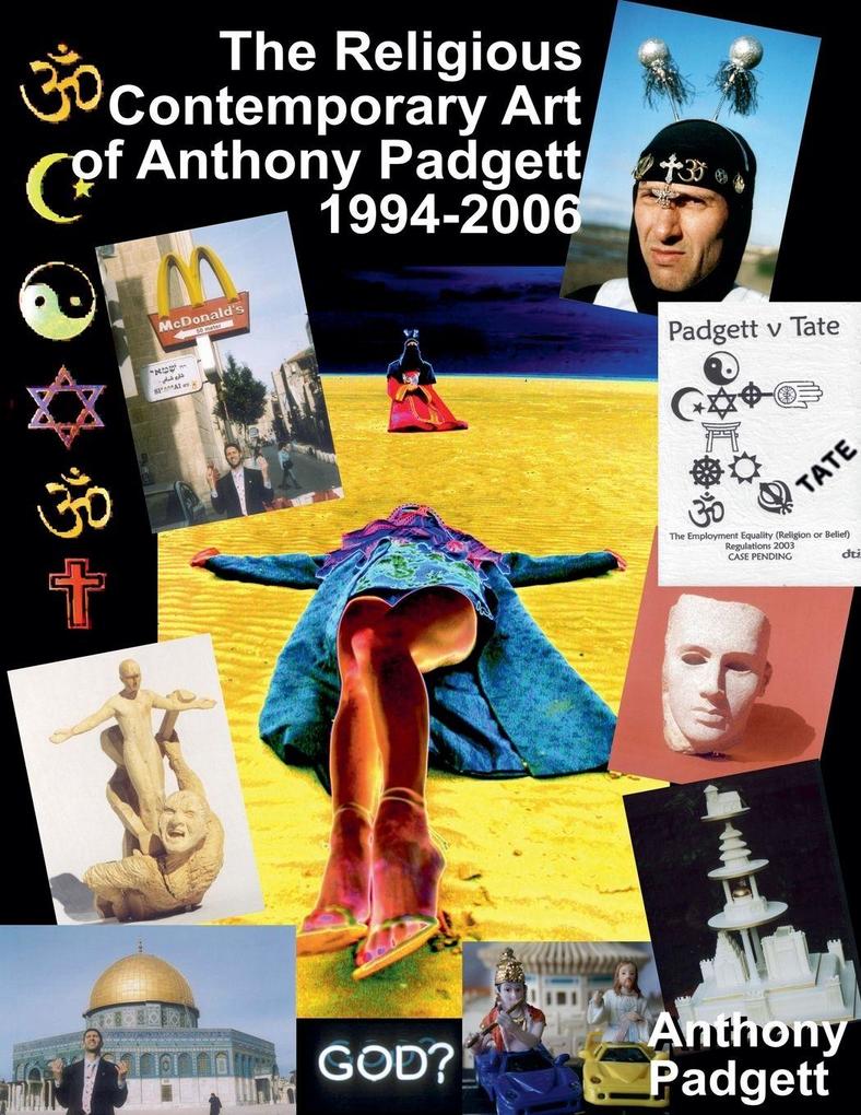 The Religious Contemporary Art of Anthony Padgett 1994 - 2006 (B&W Version)
