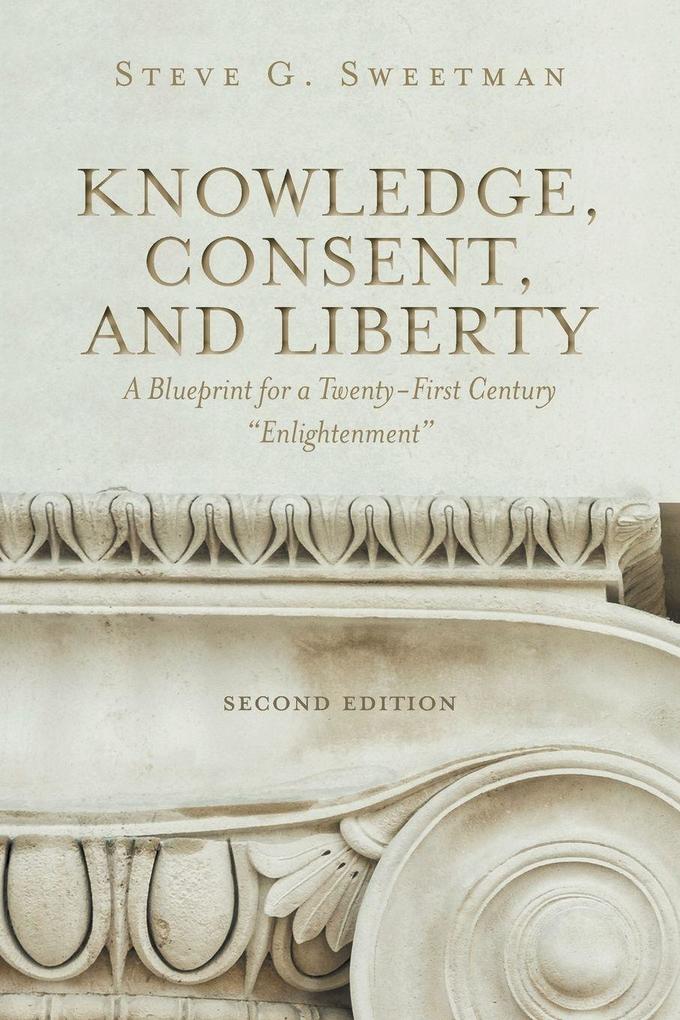 Knowledge Consent and Liberty