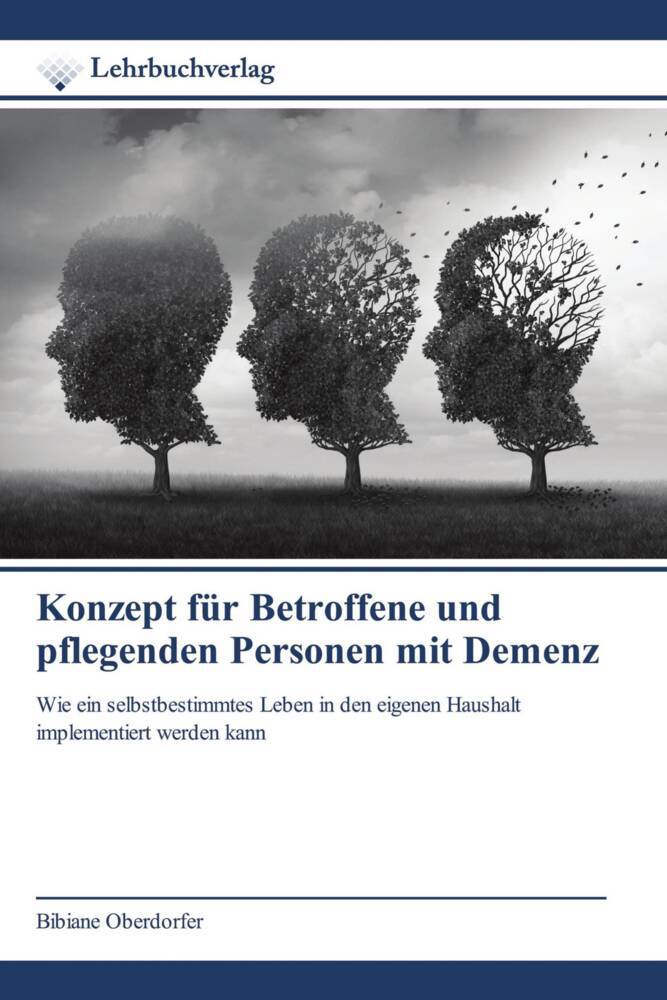 Konzept für Betroffene und pflegenden Personen mit Demenz