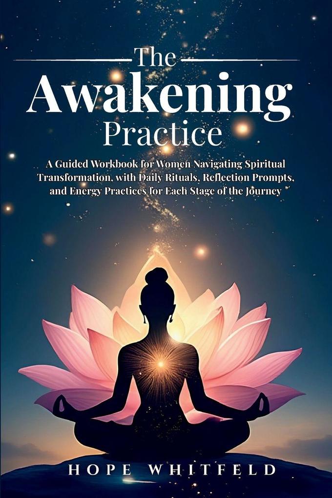 The Awakening Practice