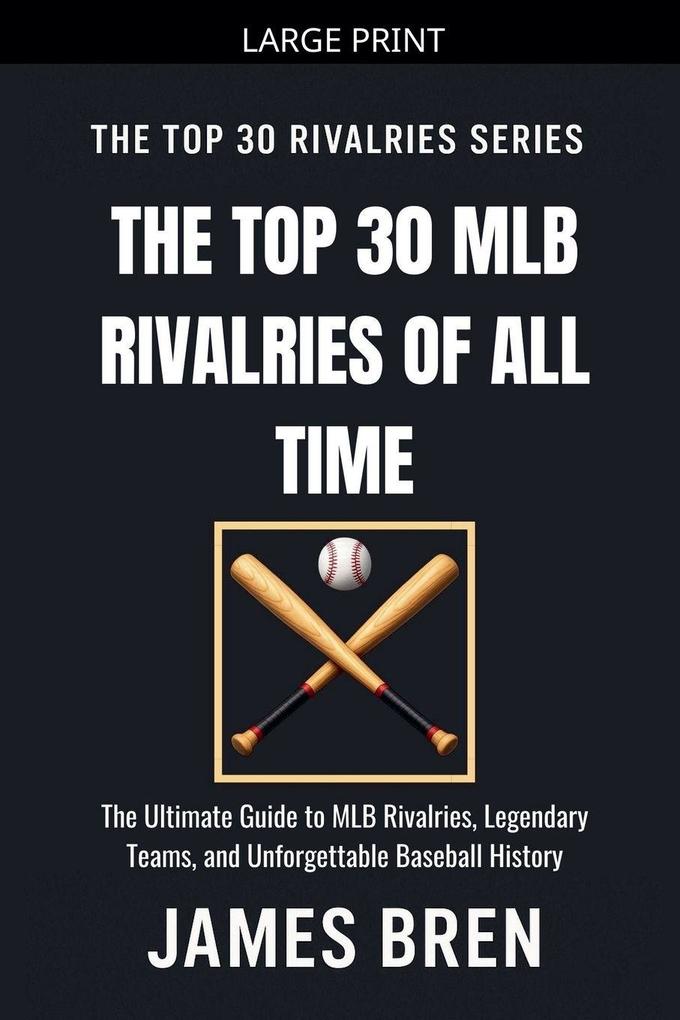 The Top 30 MLB Rivalries of All Time