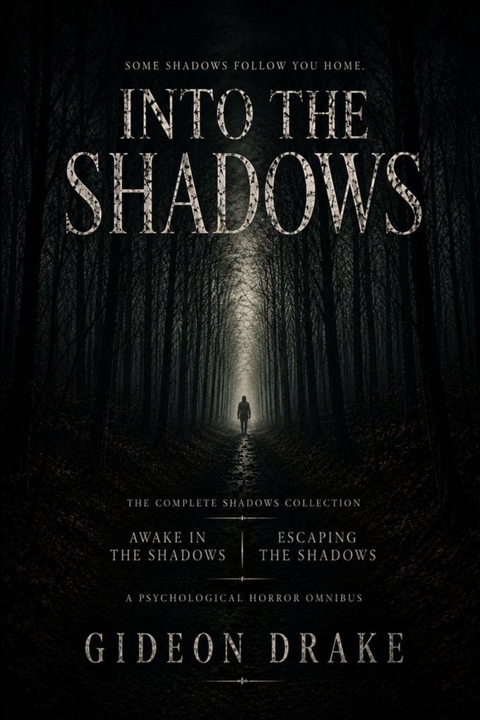 Into The Shadows