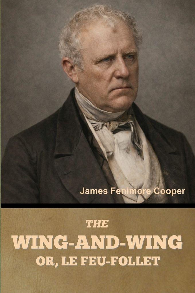 The Wing-and-Wing; Or Le Feu-Follet