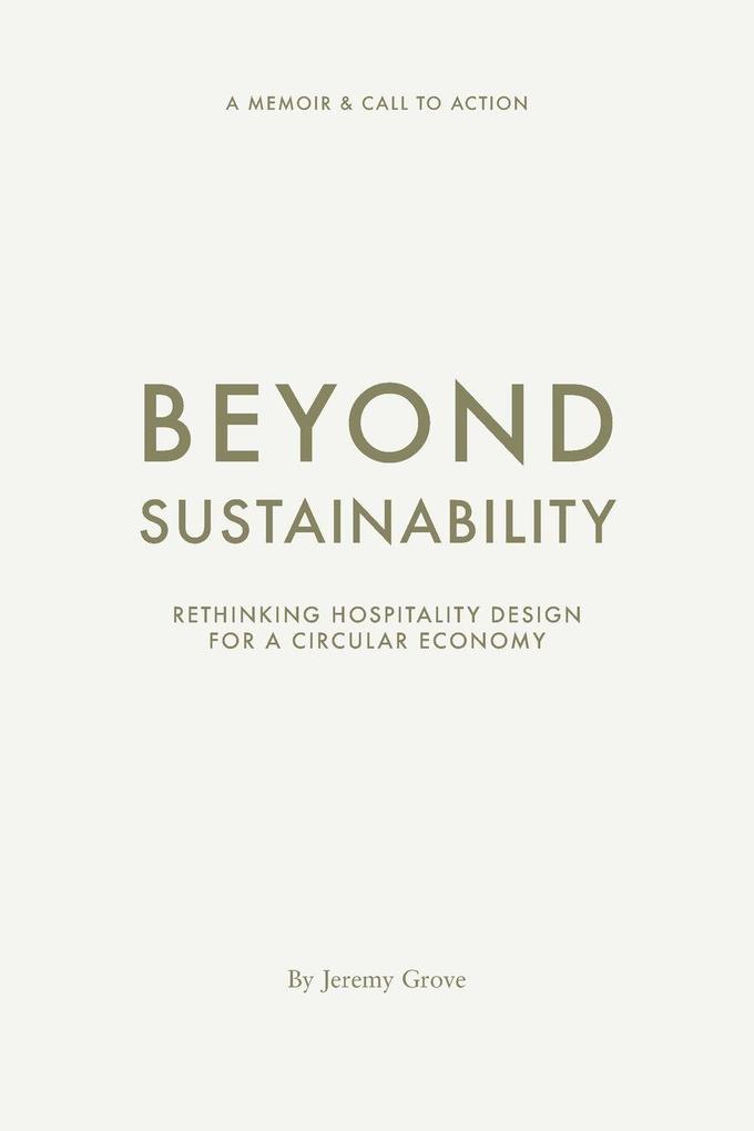 Beyond Sustainability