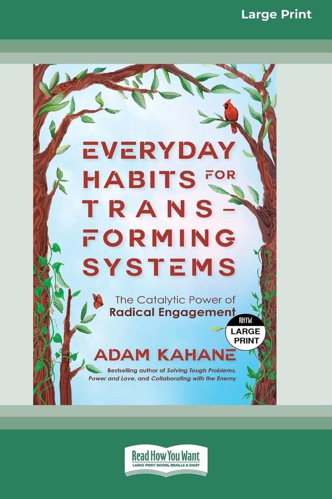 Everyday Habits for Transforming Systems