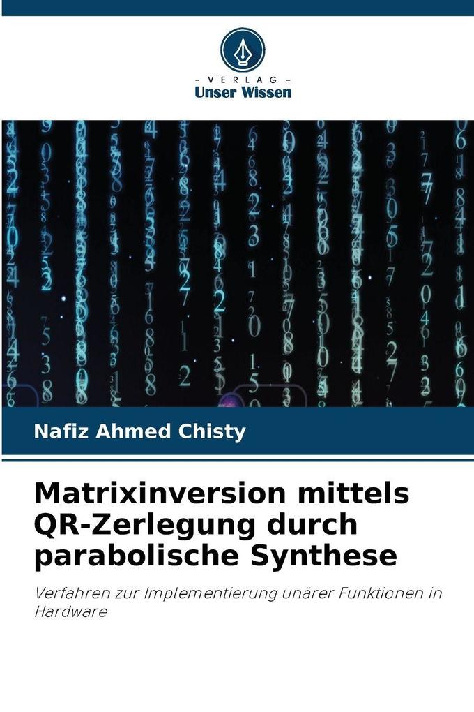 Matrixinversion mittels QR-Zerlegung durch parabolische Synthese
