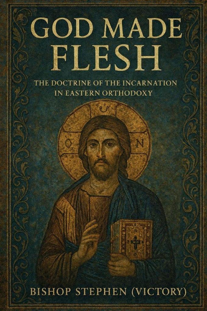 God Made Flesh