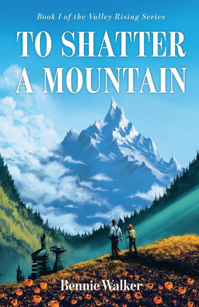 To Shatter a Mountain
