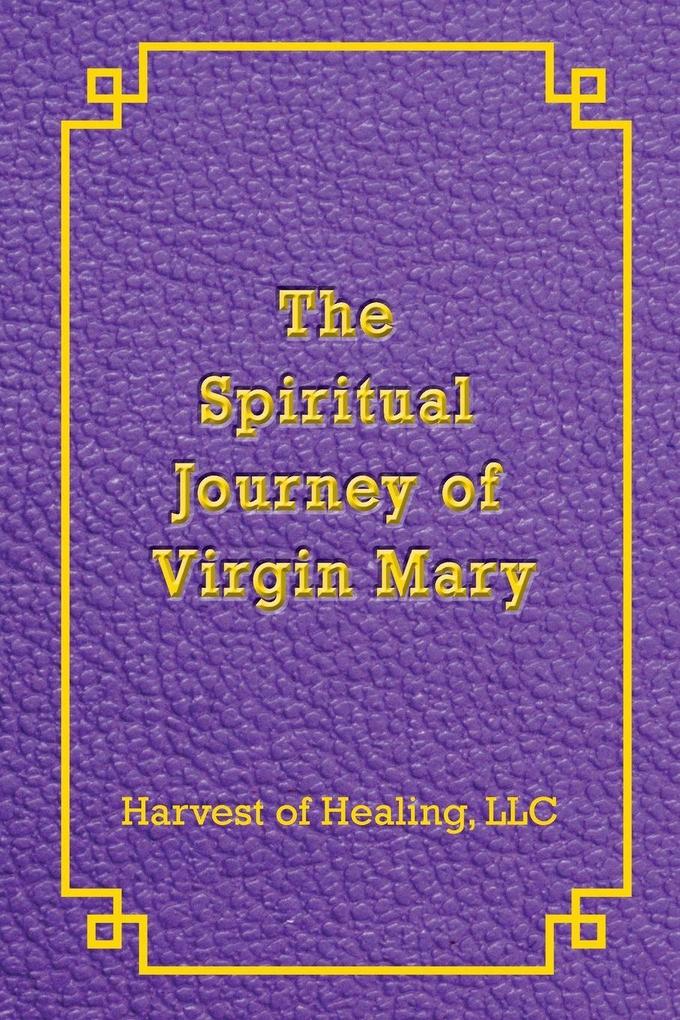 The Spiritual Journey of Virgin Mary