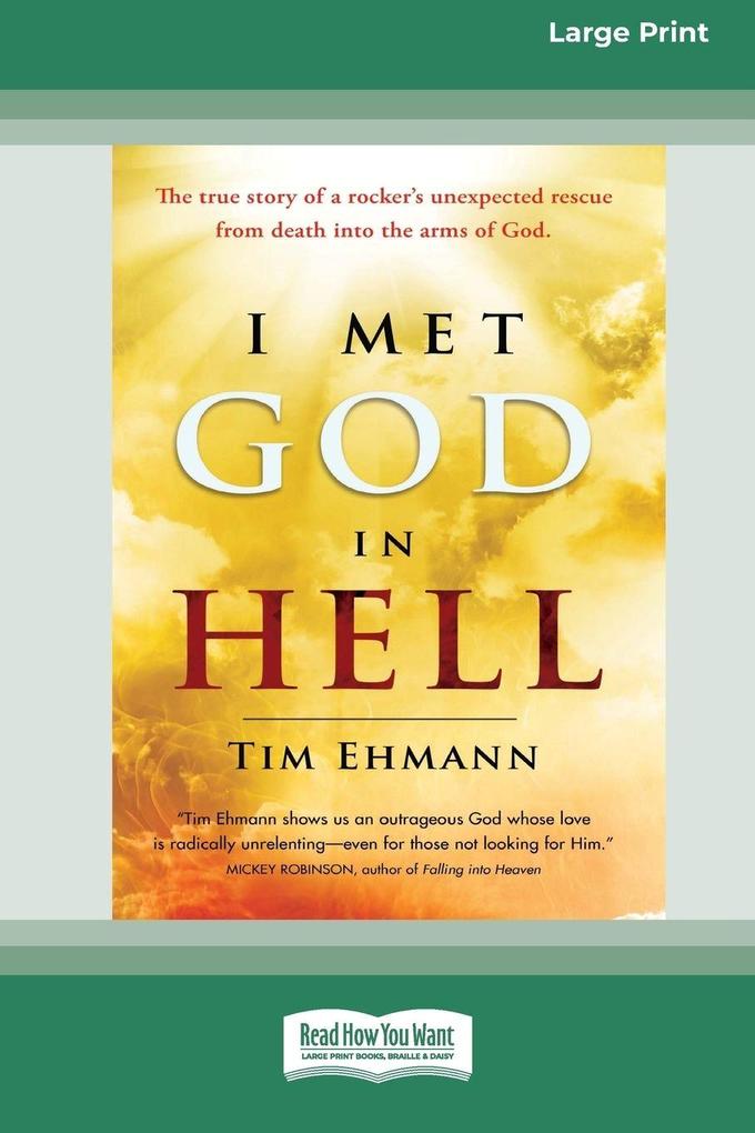 I Met God in Hell (16pt Large Print Edition)