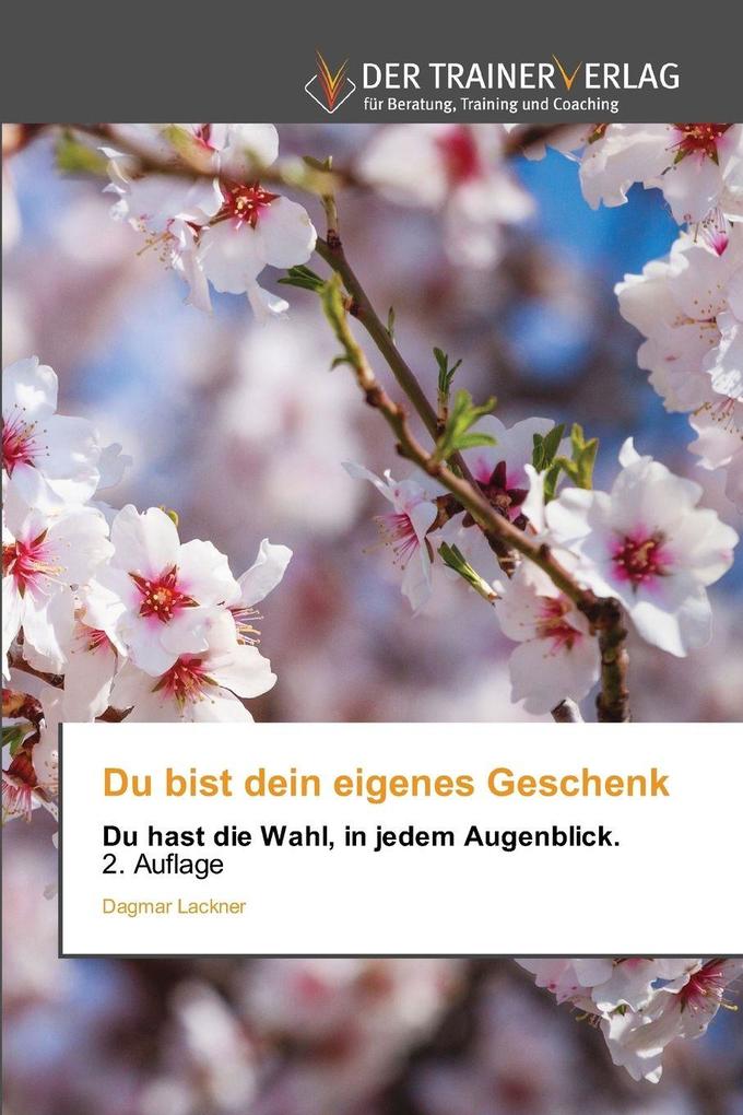 Du bist dein eigenes Geschenk