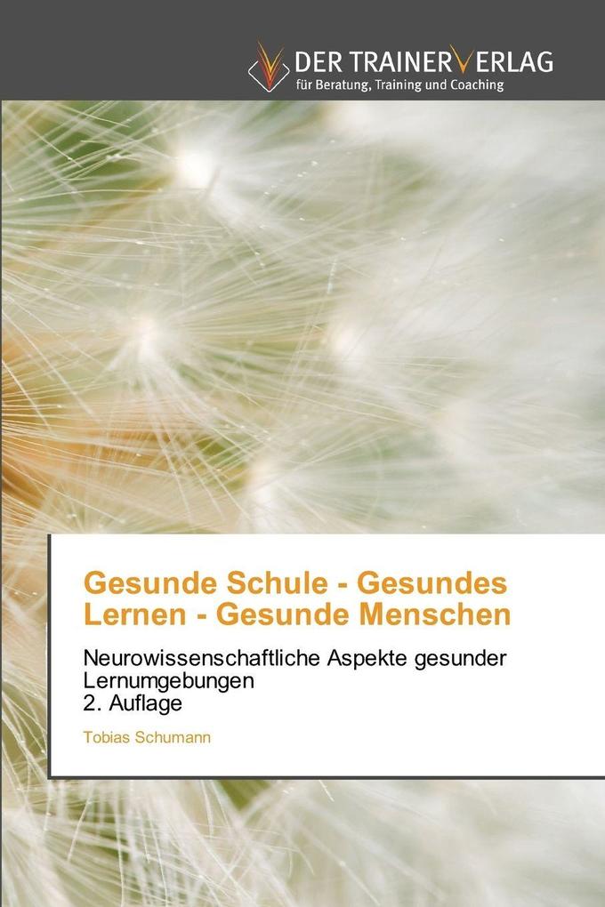 Gesunde Schule - Gesundes Lernen - Gesunde Menschen