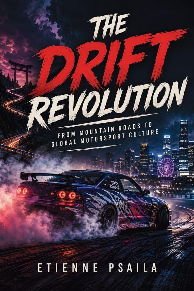 The Drift Revolution