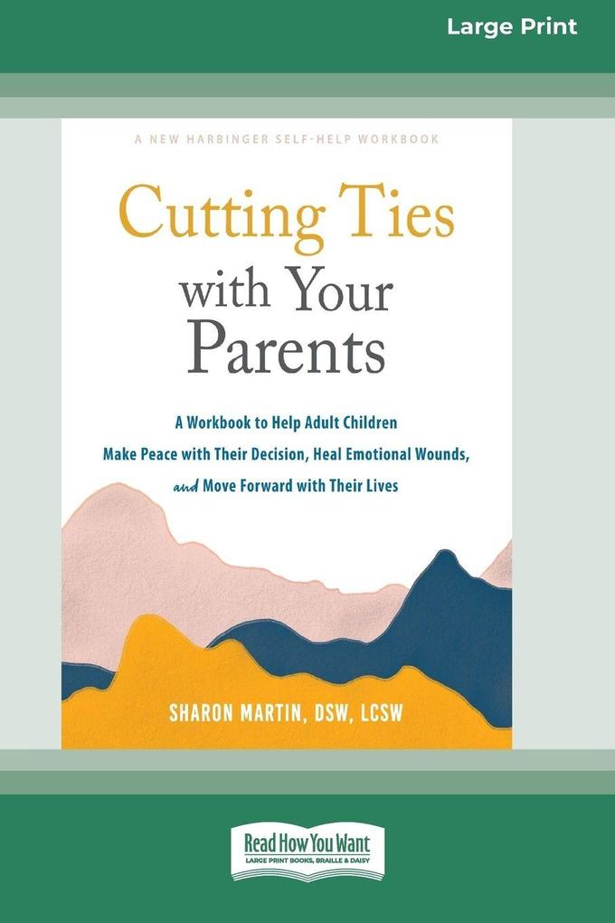 Cutting Ties with Your Parents