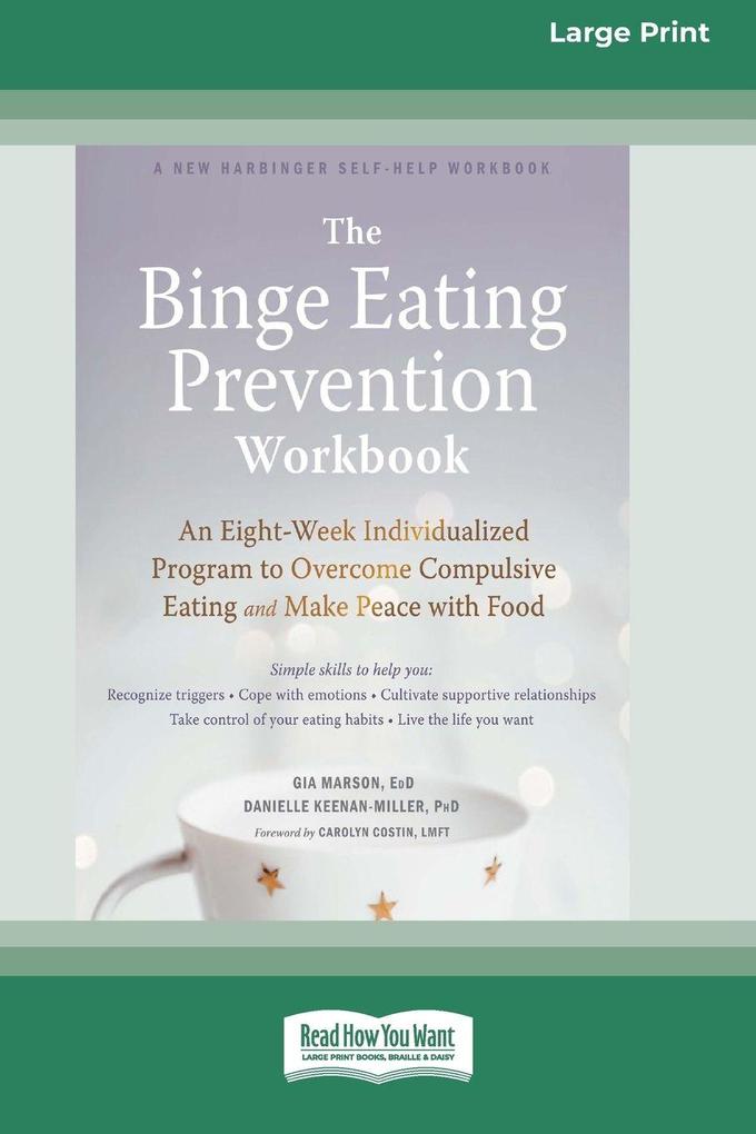 The Binge Eating Prevention Workbook