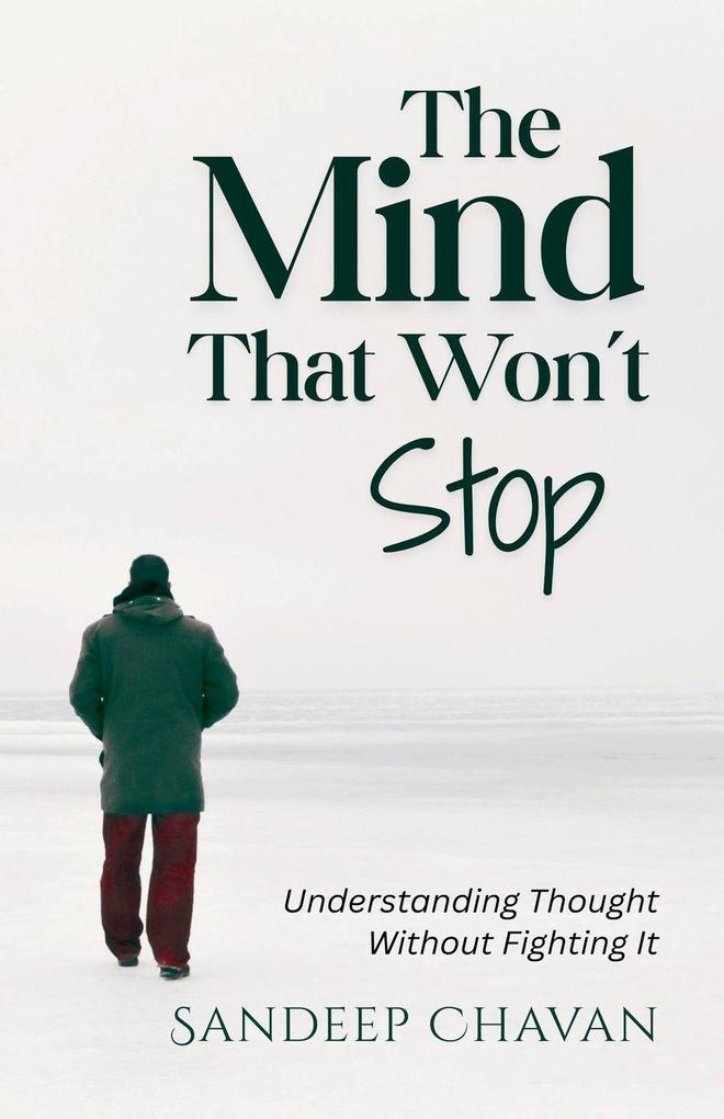 The Mind That Won't Stop
