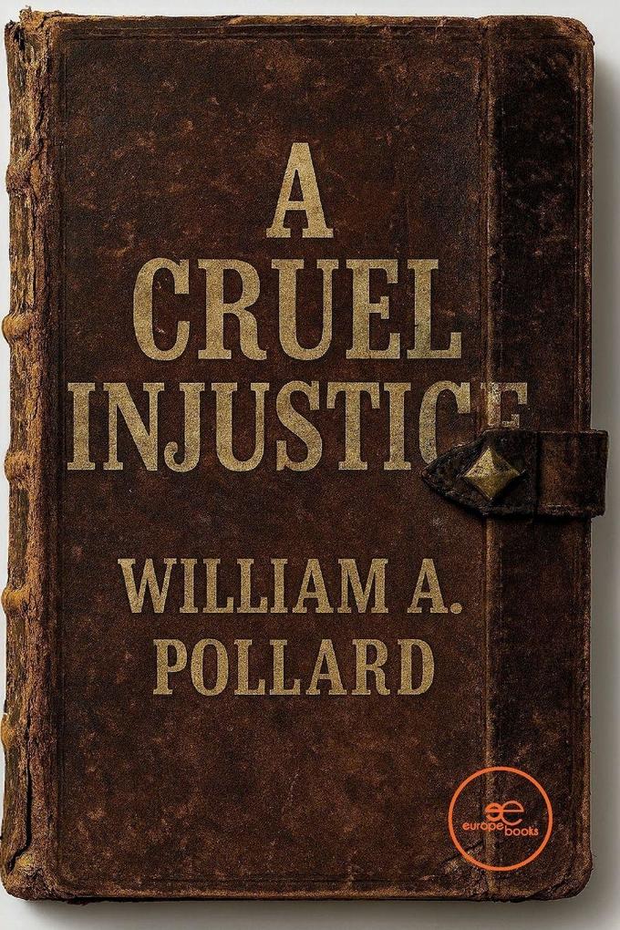 A Cruel Injustice