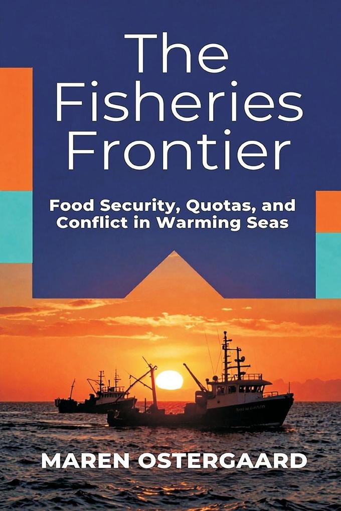 The Fisheries Frontier