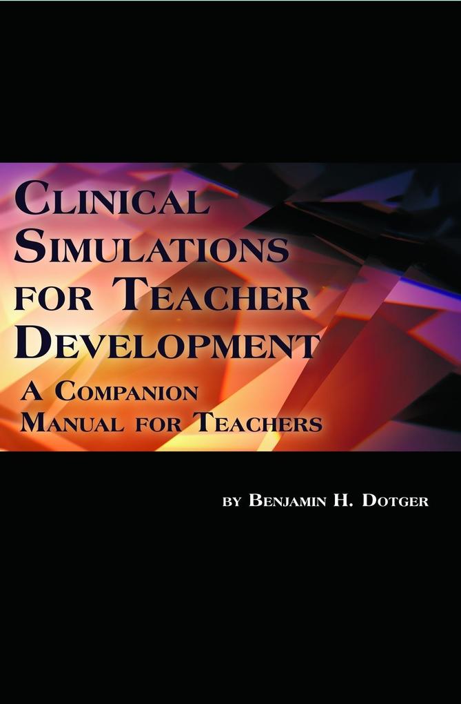 Clinical Simulations for Teacher Development