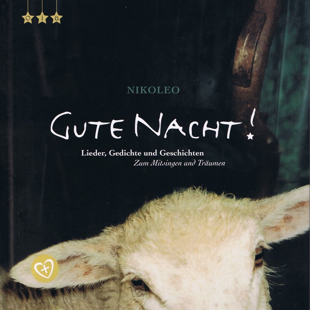 Gute Nacht! (Lieder Gedichte und Geschichten zum Mitsingen und Träumen)