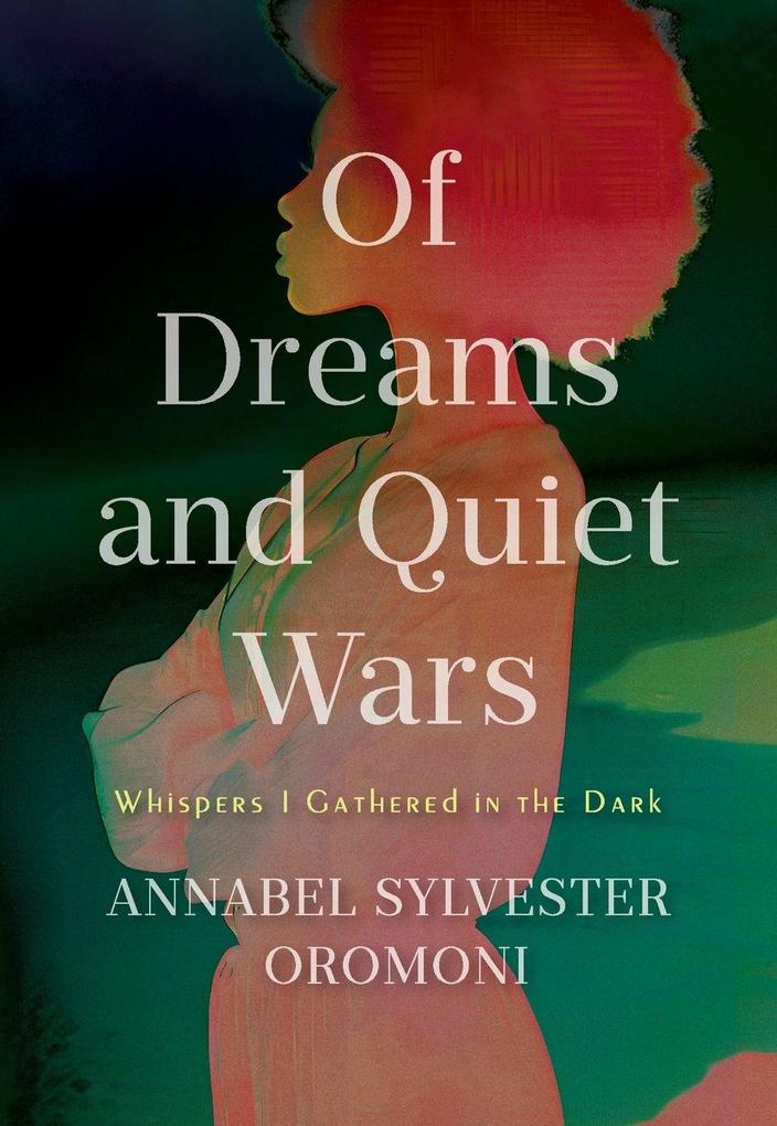 Of Dreams and Quiet Wars
