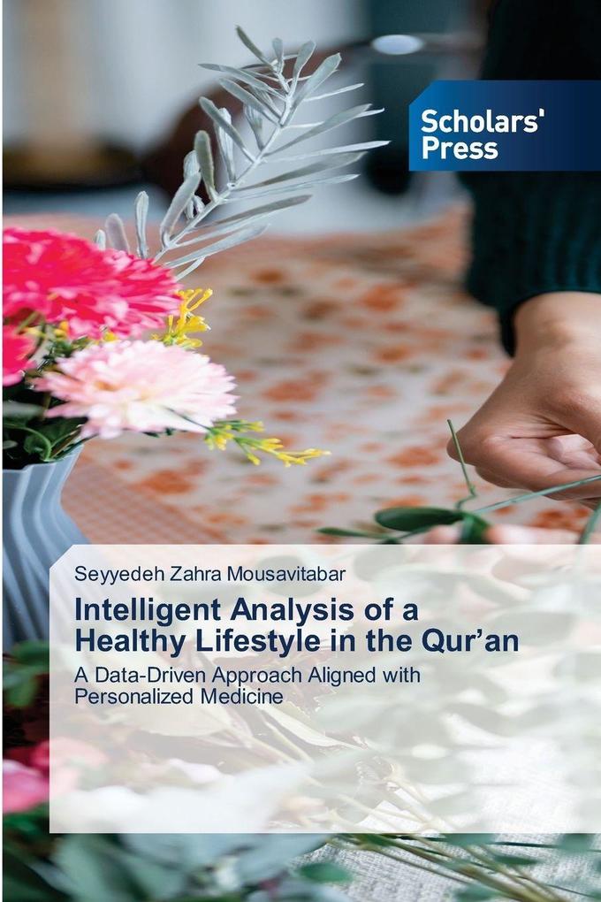 Intelligent Analysis of a Healthy Lifestyle in the Qur'an