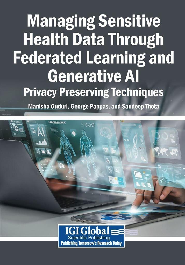 Managing Sensitive Health Data Through Federated Learning and Generative AI