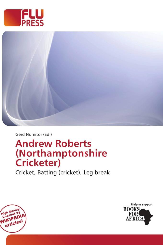 Andrew Roberts (Northamptonshire Cricketer)