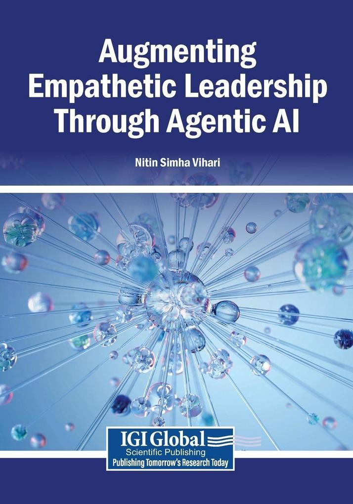 Augmenting Empathetic Leadership Through Agentic AI