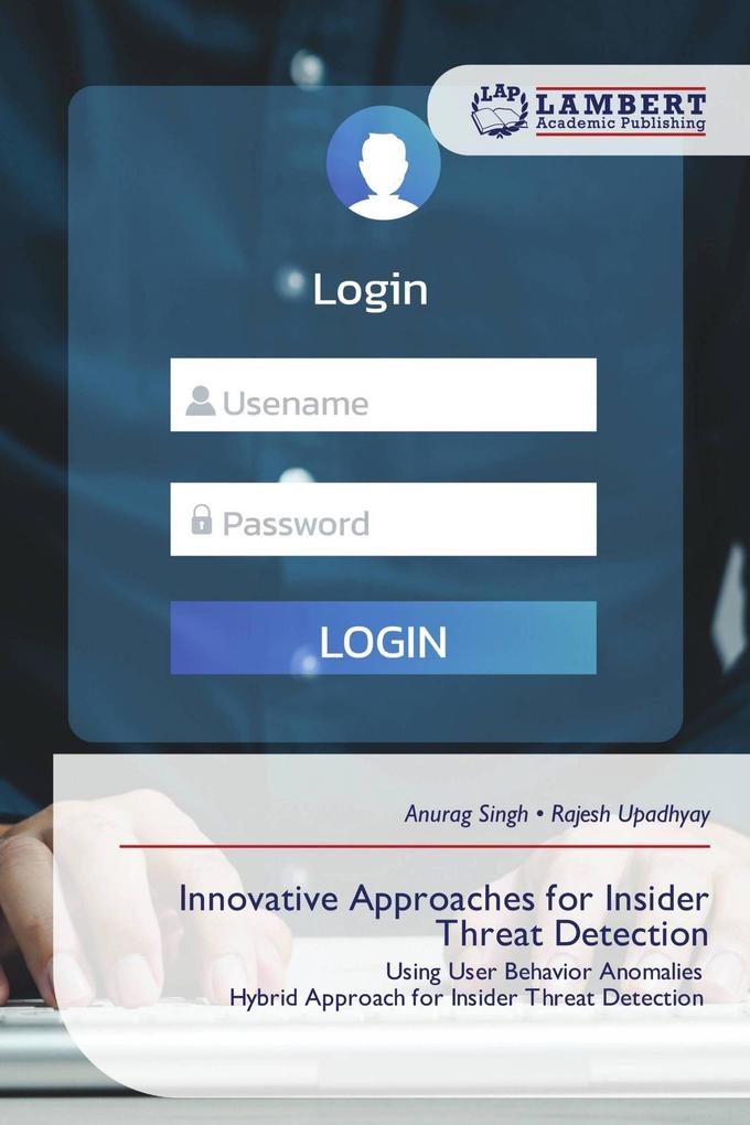 Innovative Approaches for Insider Threat Detection