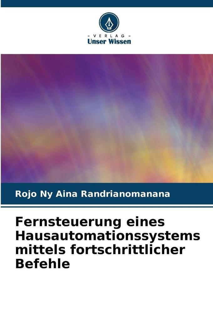 Fernsteuerung eines Hausautomationssystems mittels fortschrittlicher Befehle