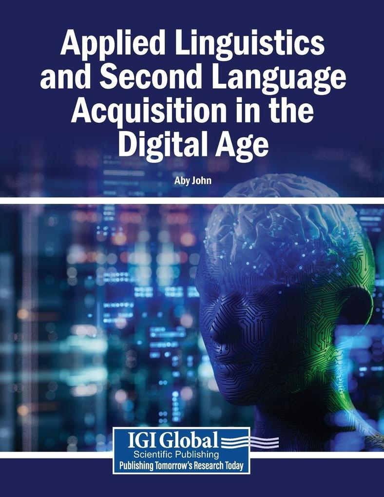 Applied Linguistics and Second Language Acquisition in the Digital Age
