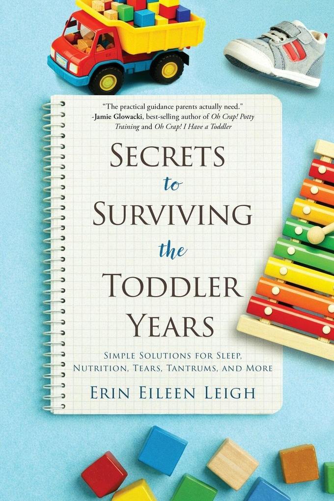 Secrets to Surviving the Toddler Years