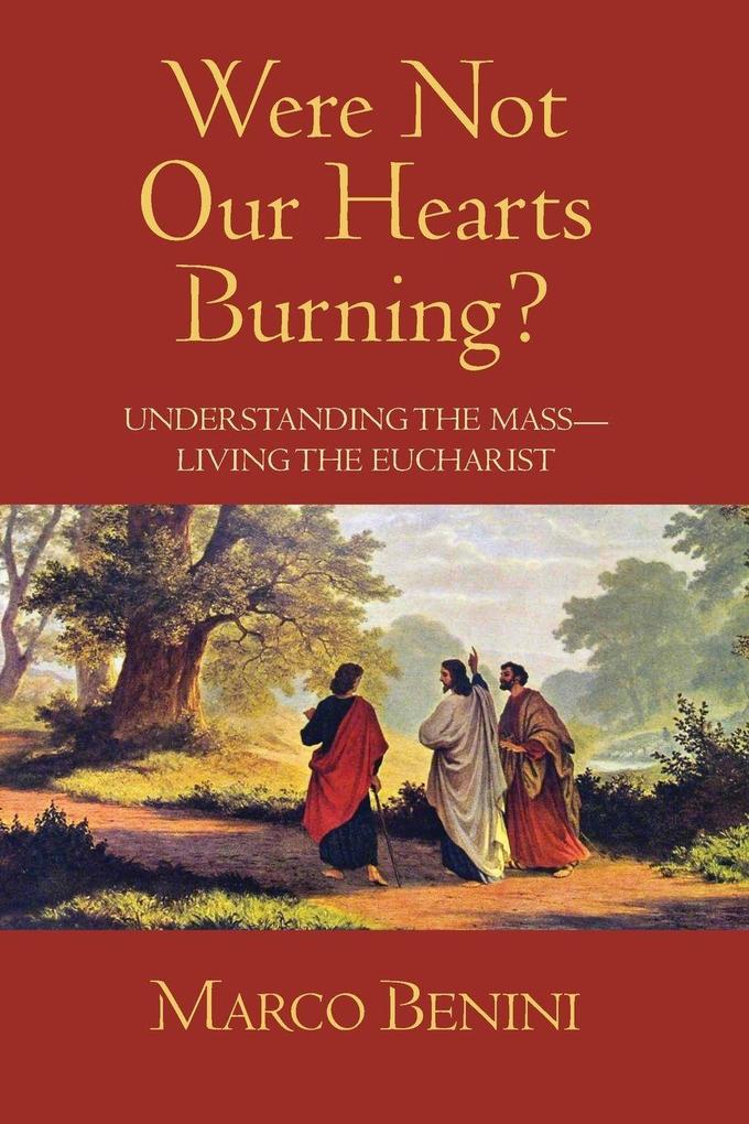 Were Not Our Hearts Burning?