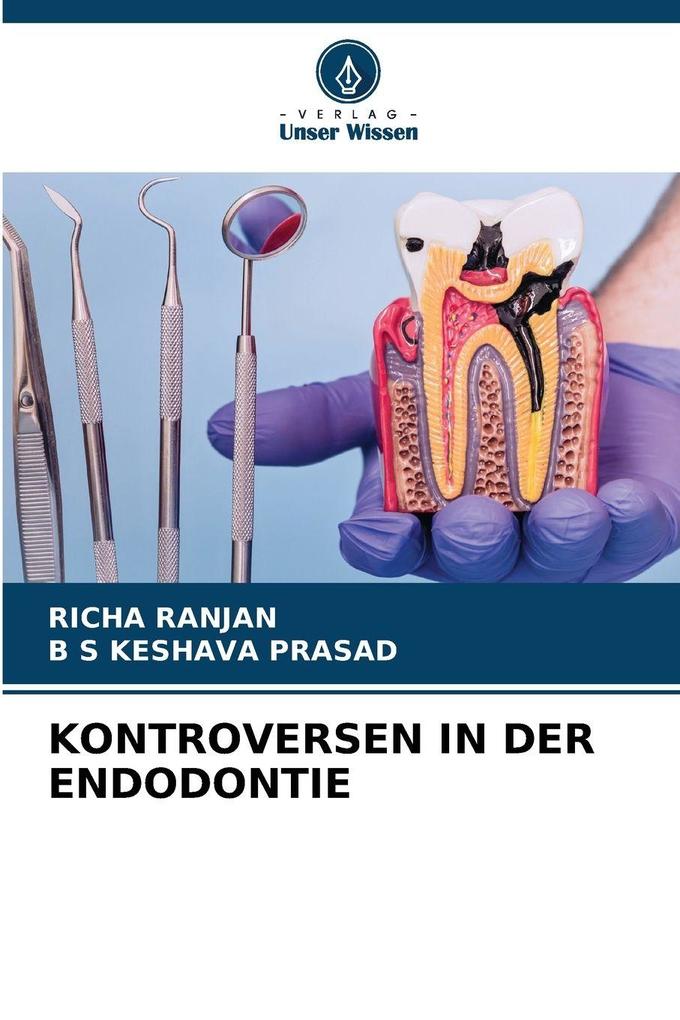 KONTROVERSEN IN DER ENDODONTIE