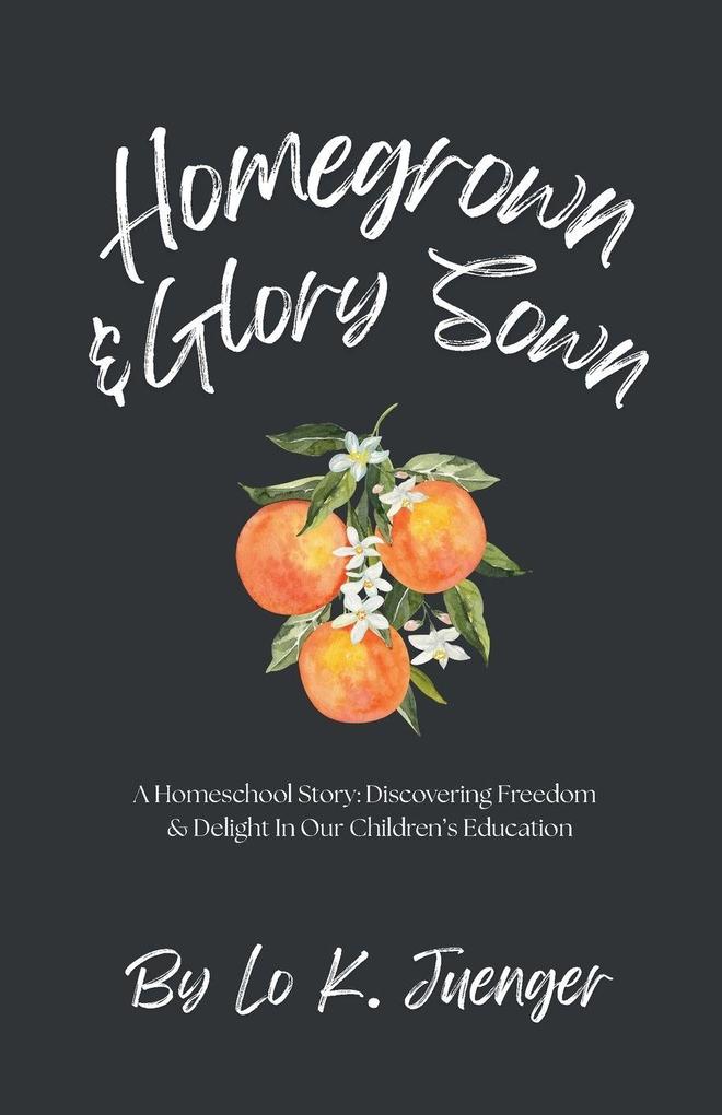 Homegrown & Glory Sown