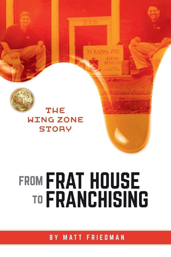 From Frat House to Franchising