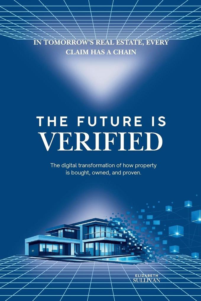 The Future is Verified