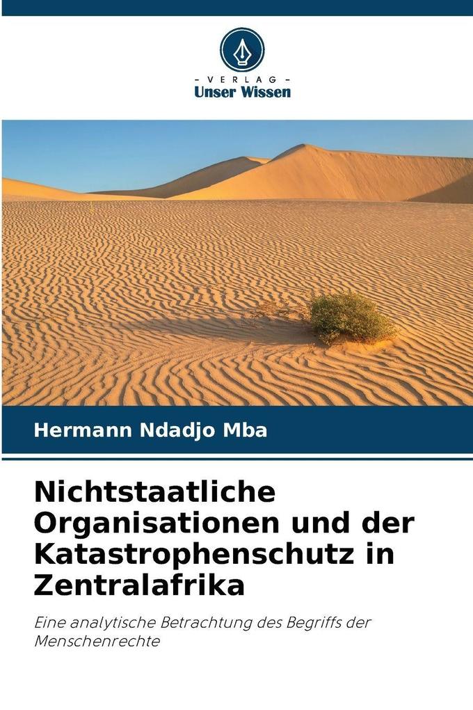 Nichtstaatliche Organisationen und der Katastrophenschutz in Zentralafrika
