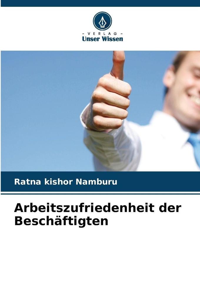 Arbeitszufriedenheit der Beschäftigten