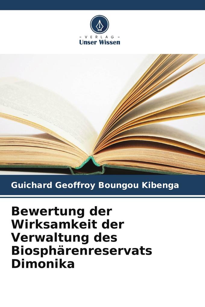 Bewertung der Wirksamkeit der Verwaltung des Biosphärenreservats Dimonika
