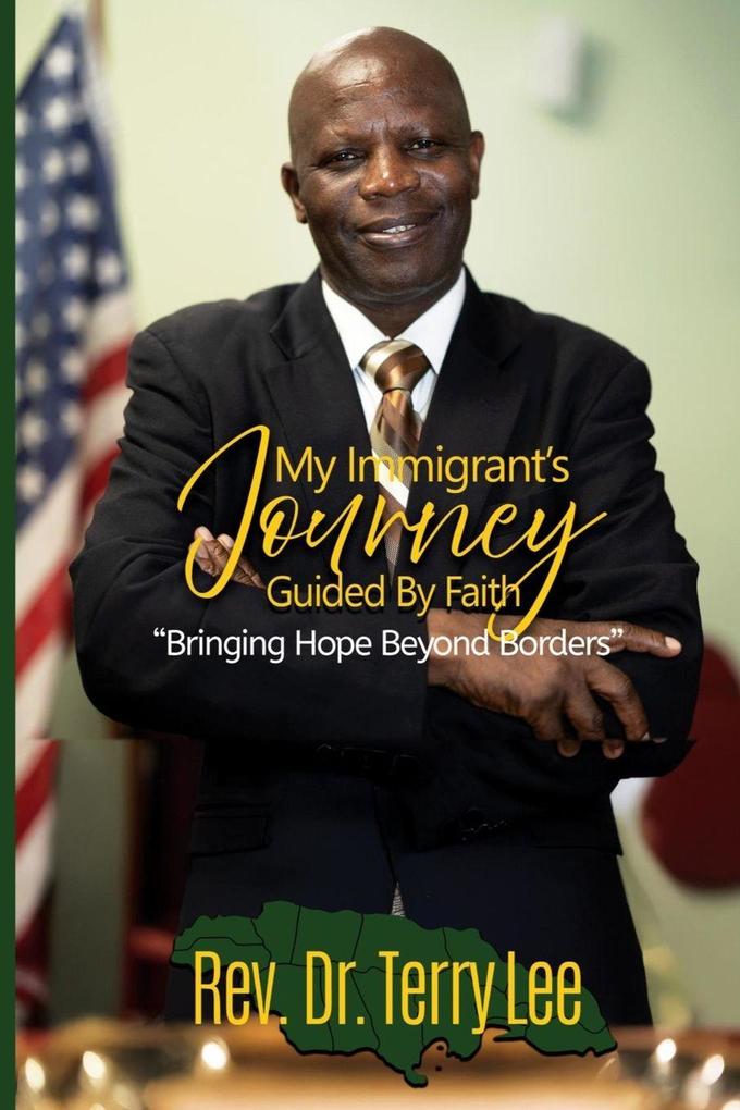 My Immigrant's Journey Guided by Faith