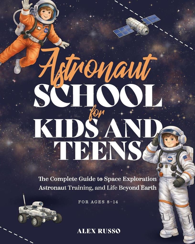 Astronaut School for Kids and Teens