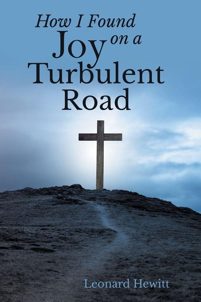 How I Found Joy on a Turbulent Road
