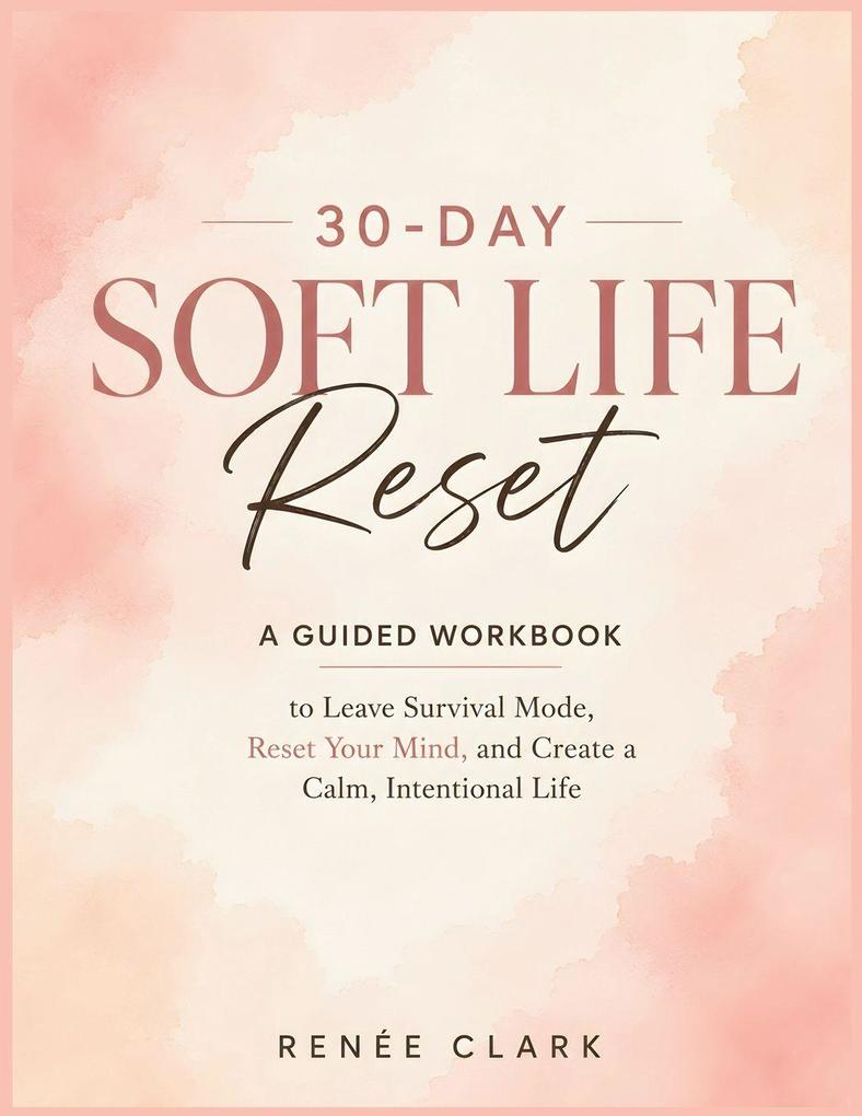 30-Day Soft Life Reset