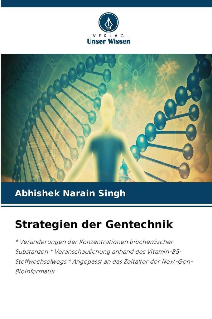 Strategien der Gentechnik